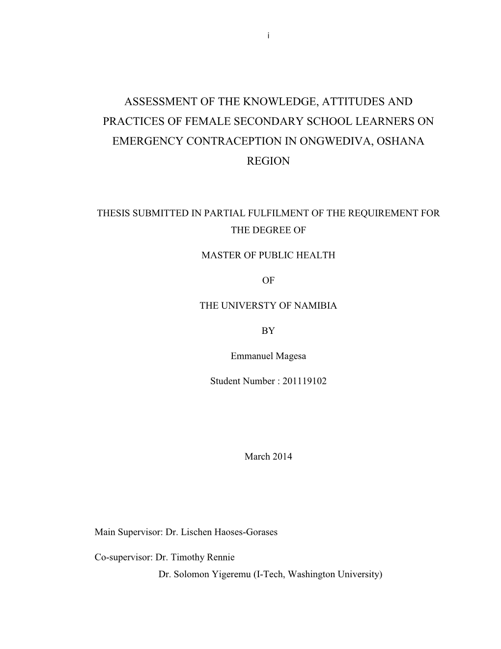 Assessment of the Knowledge, Attitudes and Practices of Female Secondary School Learners on Emergency Contraception in Ongwediva, Oshana Region