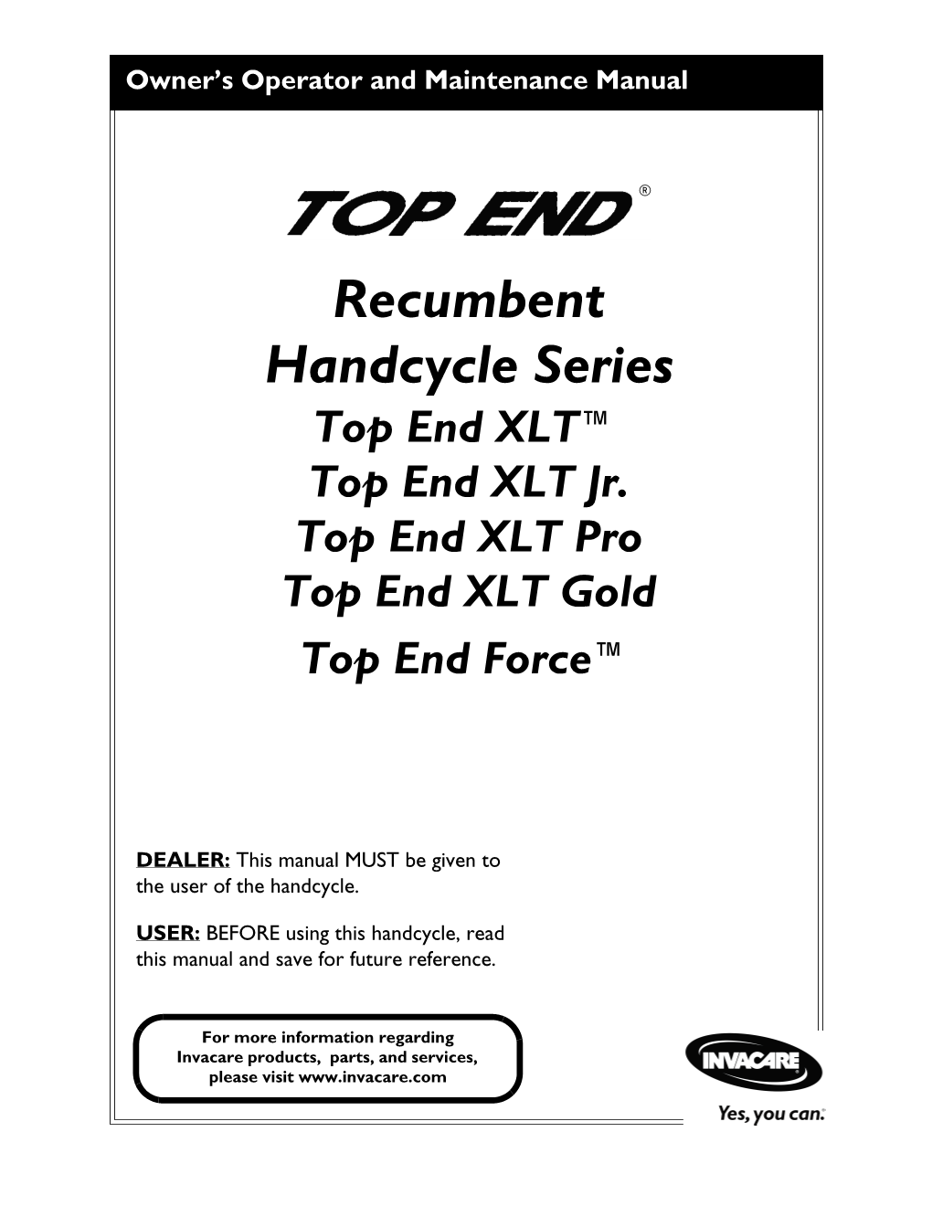 Recumbent Handcycle Series Top End XLT™ Top End XLT Jr