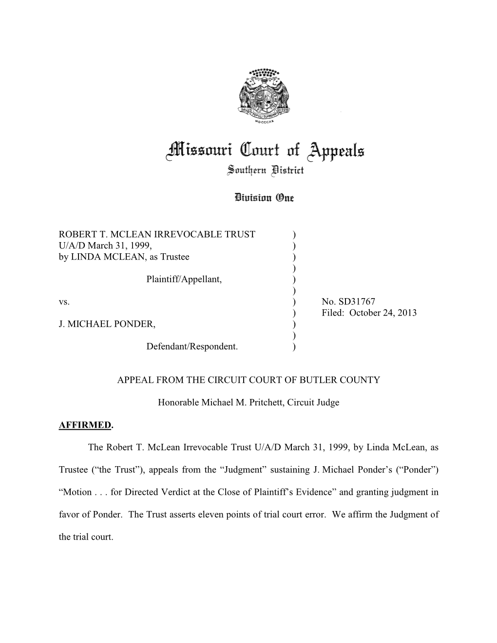 ROBERT T. MCLEAN IRREVOCABLE TRUST ) U/A/D March 31, 1999, ) by LINDA MCLEAN, As Trustee ) ) Plaintiff/Appellant, ) ) Vs. ) No