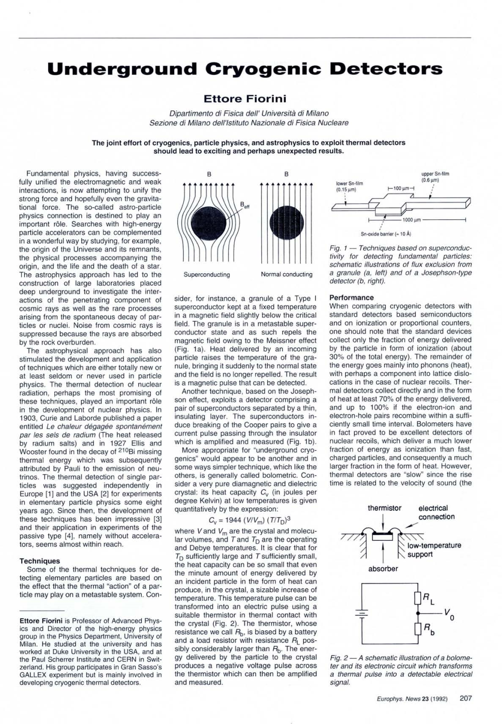 Underground Cryogenic Detectors Ettore Fiorini Dipartimento Di Fisica Dell' Università Di Milano Sezione Di Milano Dell'istituto Nazionale Di Fisica Nucleare