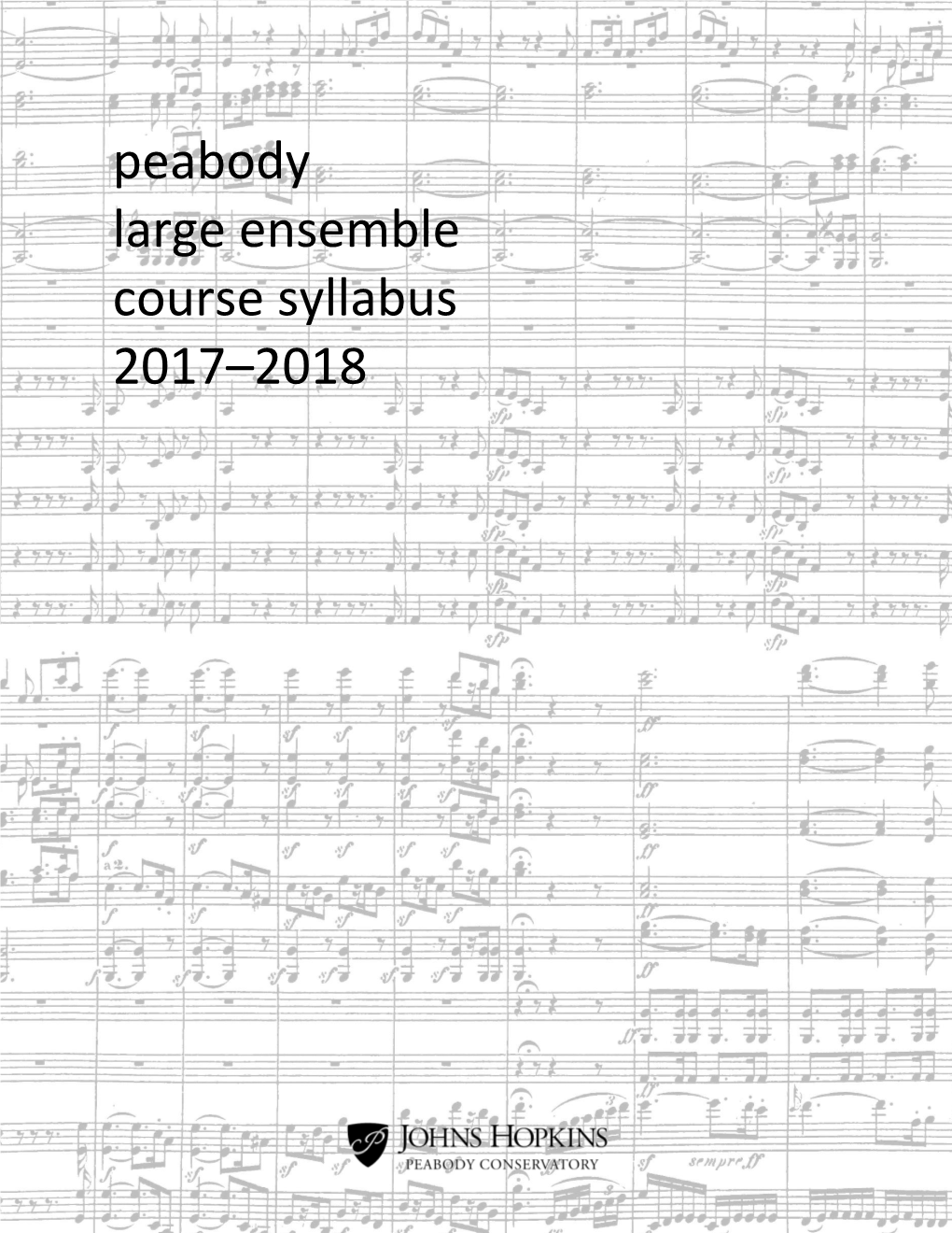 Peabody Large Ensemble Course Syllabus 2017–2018