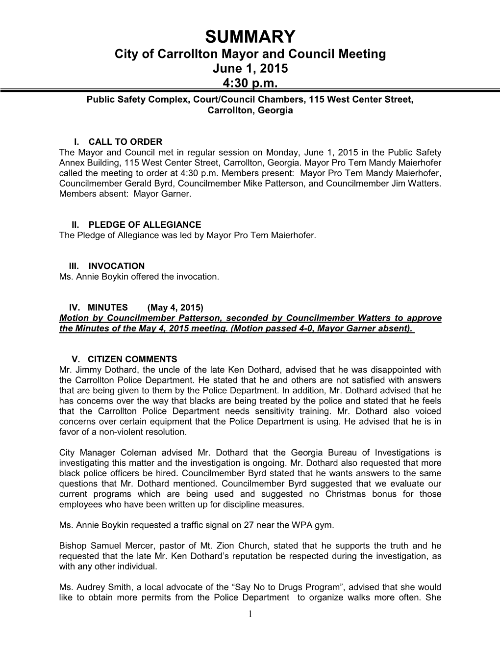 SUMMARY City of Carrollton Mayor and Council Meeting June 1, 2015 4:30 P.M