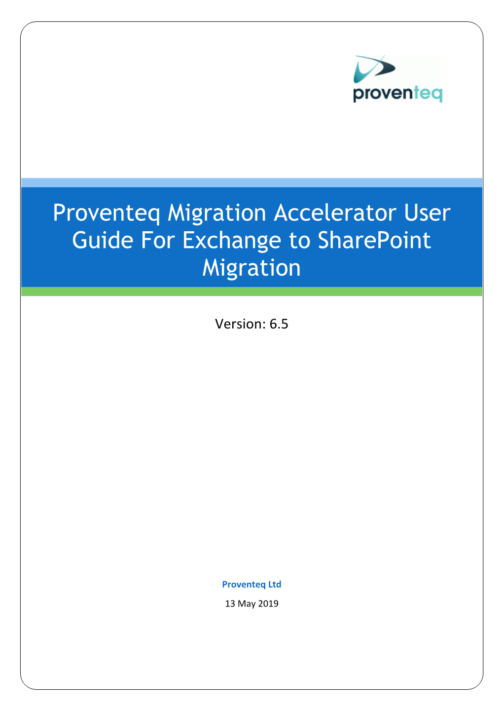 Proventeq Migration Accelerator User Guide for Exchange to Sharepoint Migration
