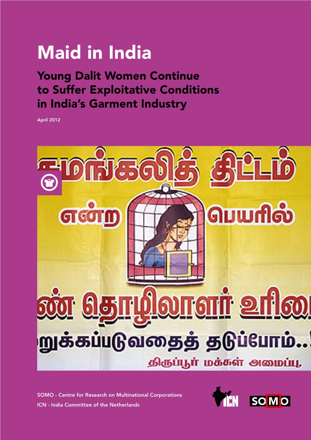 Maid in India Young Dalit Women Continue to Suffer Exploitative Conditions in India’S Garment Industry