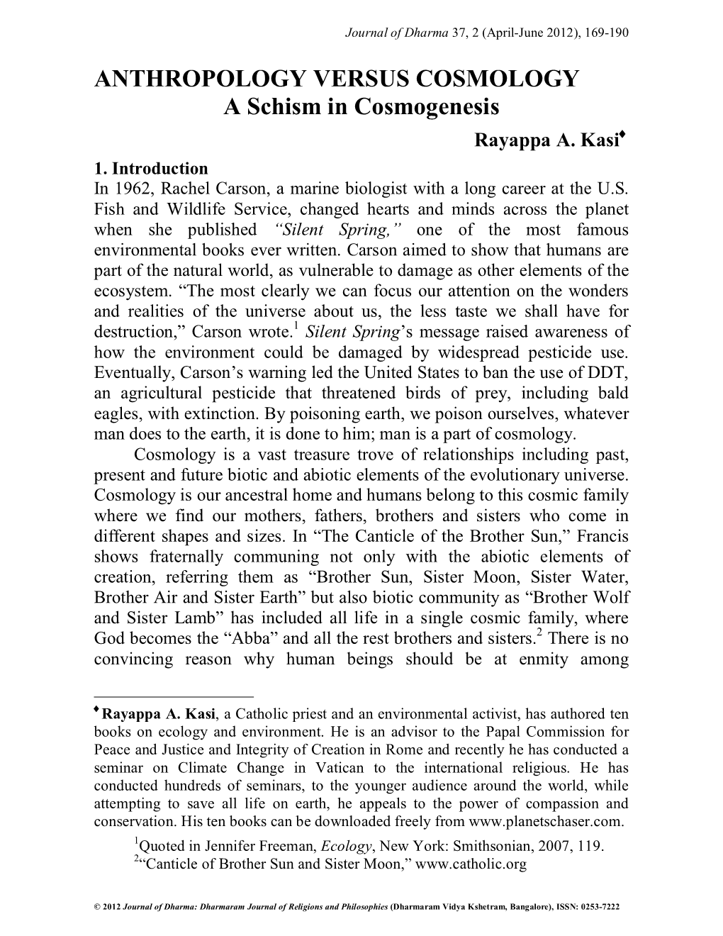 ANTHROPOLOGY VERSUS COSMOLOGY a Schism in Cosmogenesis Rayappa A