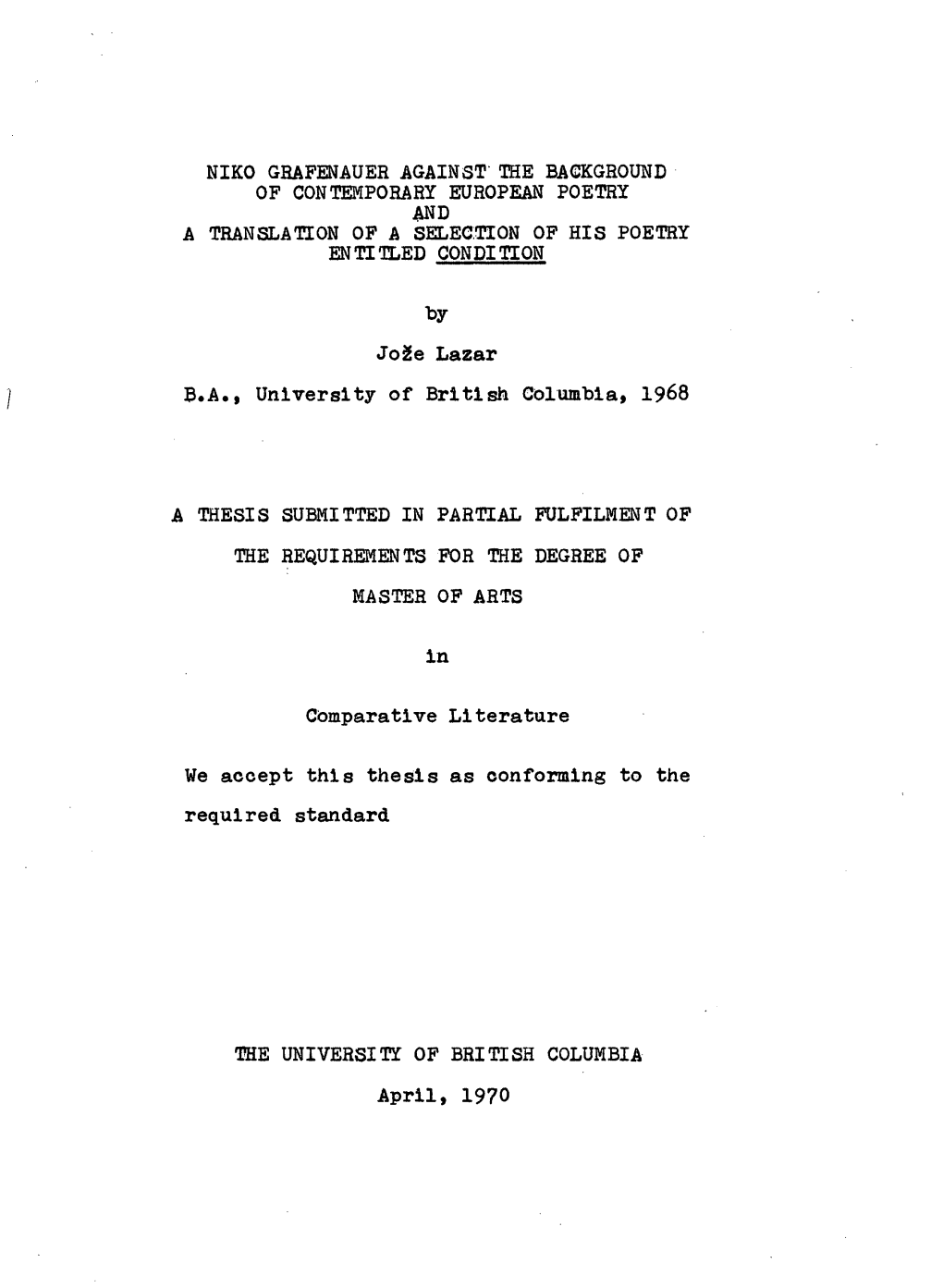 Niko Grafenauer Against the Background of Contemporary European Poetry and a Translation of a Selection of His Poetry Entitled Condition