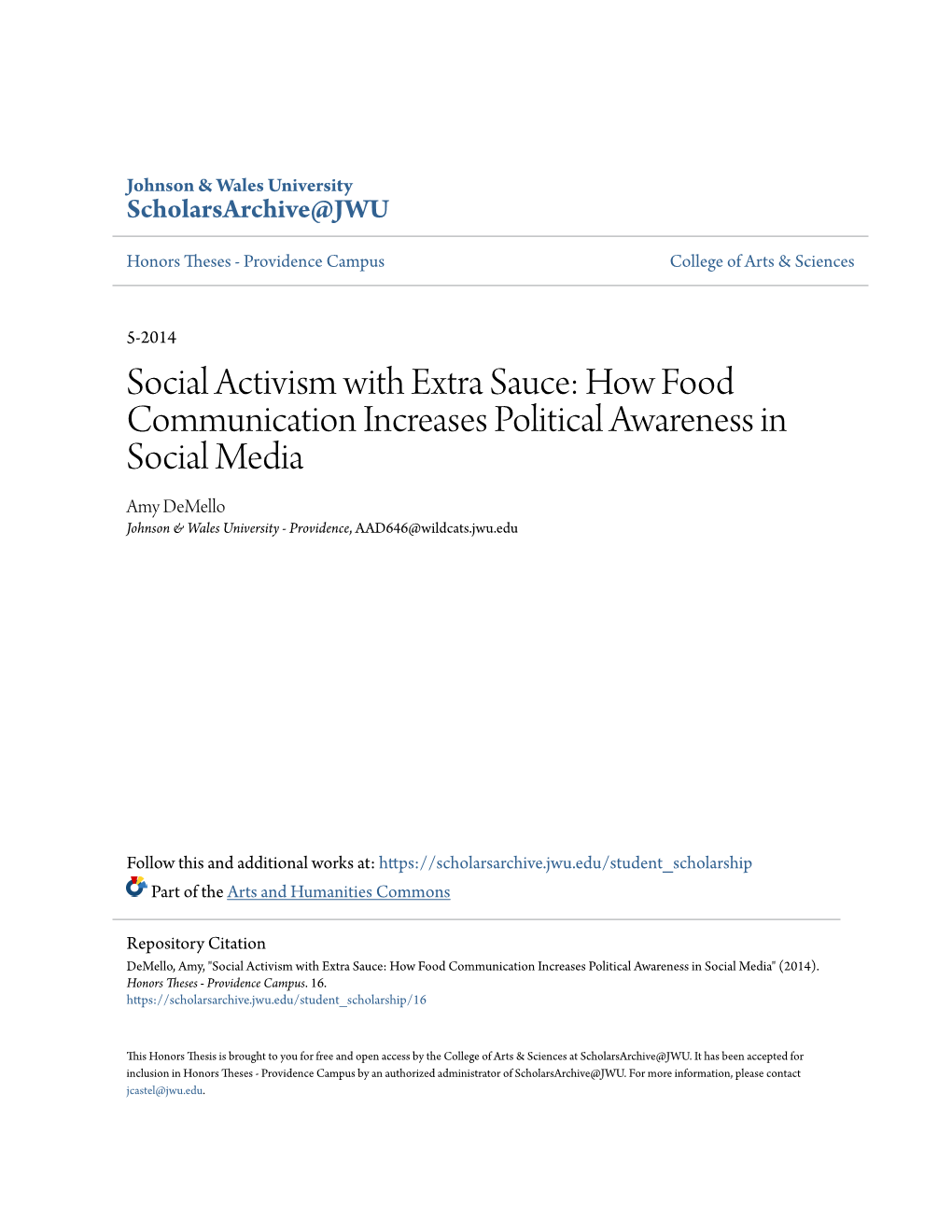 How Food Communication Increases Political Awareness in Social Media Amy Demello Johnson & Wales University - Providence, AAD646@Wildcats.Jwu.Edu