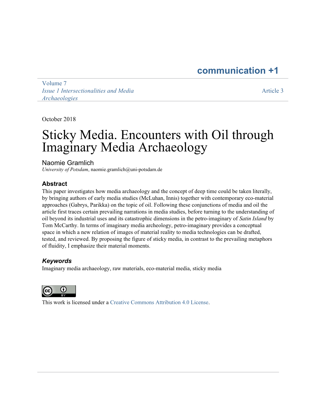 Sticky Media. Encounters with Oil Through Imaginary Media Archaeology Naomie Gramlich University of Potsdam, Naomie.Gramlich@Uni-Potsdam.De