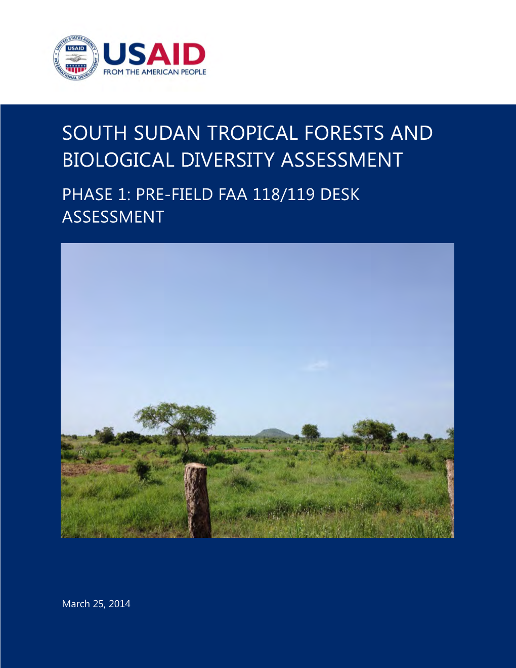 South Sudan Tropical Forests and Biological Diversity Assessment Phase 1: Pre-Field Faa 118/119 Desk Assessment