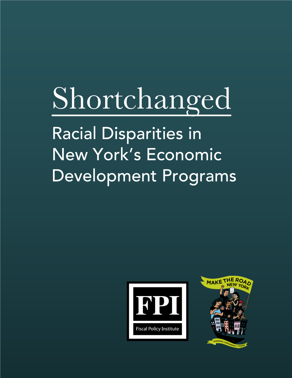 Shortchanged Racial Disparities in New York’S Economic Development Programs