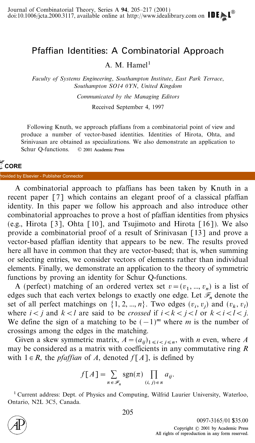 Pfaffian Identities: a Combinatorial Approach A