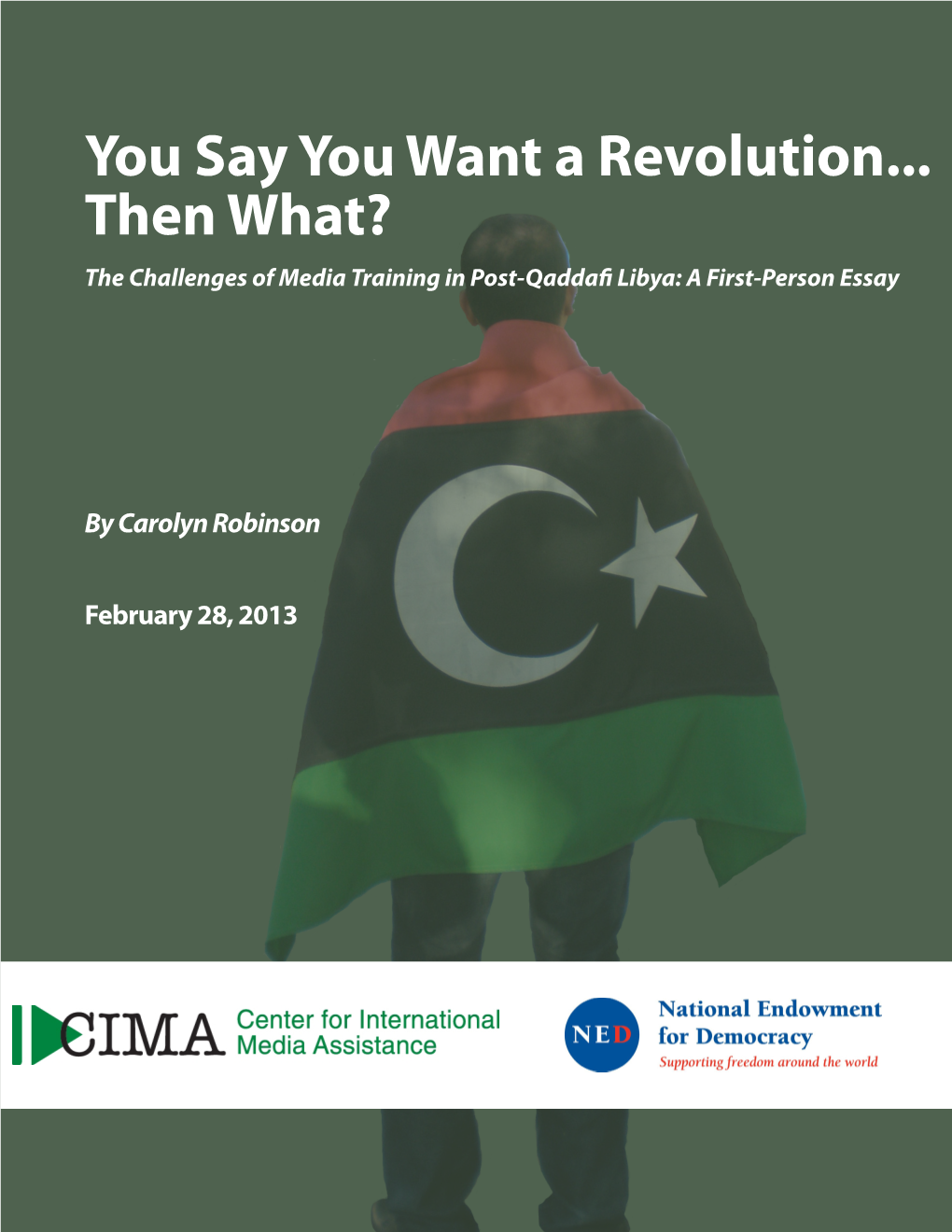You Say You Want a Revolution... Then What? the Challenges of Media Training in Post-Qaddafi Libya: a First-Person Essay