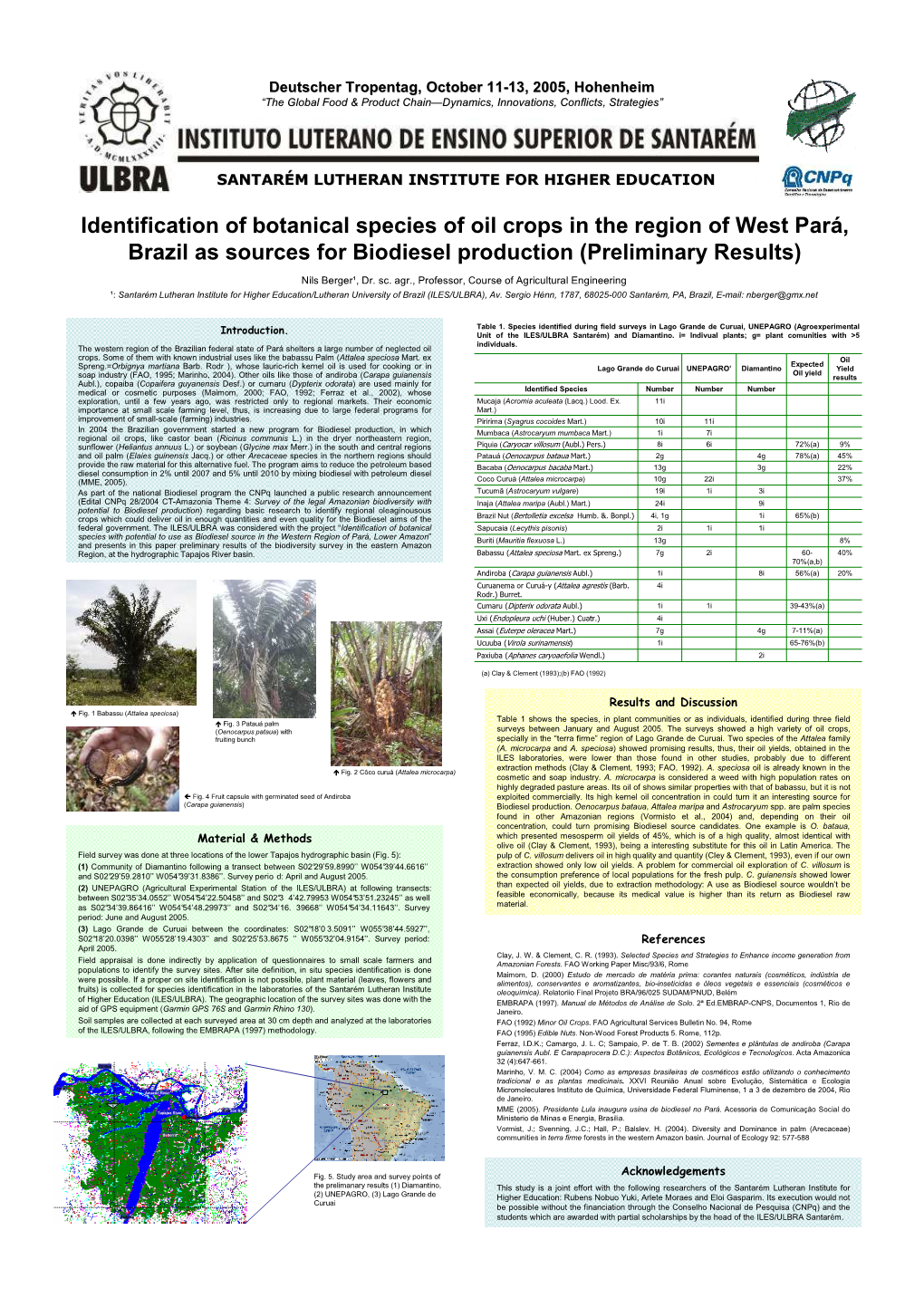 Identification of Botanical Species of Oil Crops in the Region of West Pará, Brazil As Sources for Biodiesel Production (Preliminary Results)