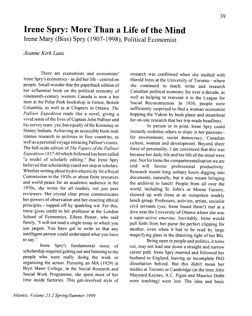 Irene Spry: More Than a Life of the Mind Irene Mary (Biss) Spry (1907-1998), Political Economist