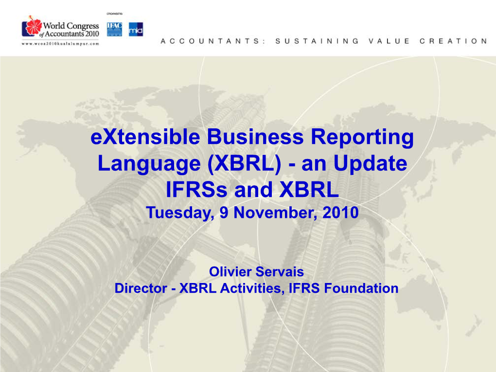 An Update Ifrss and XBRL Tuesday, 9 November, 2010