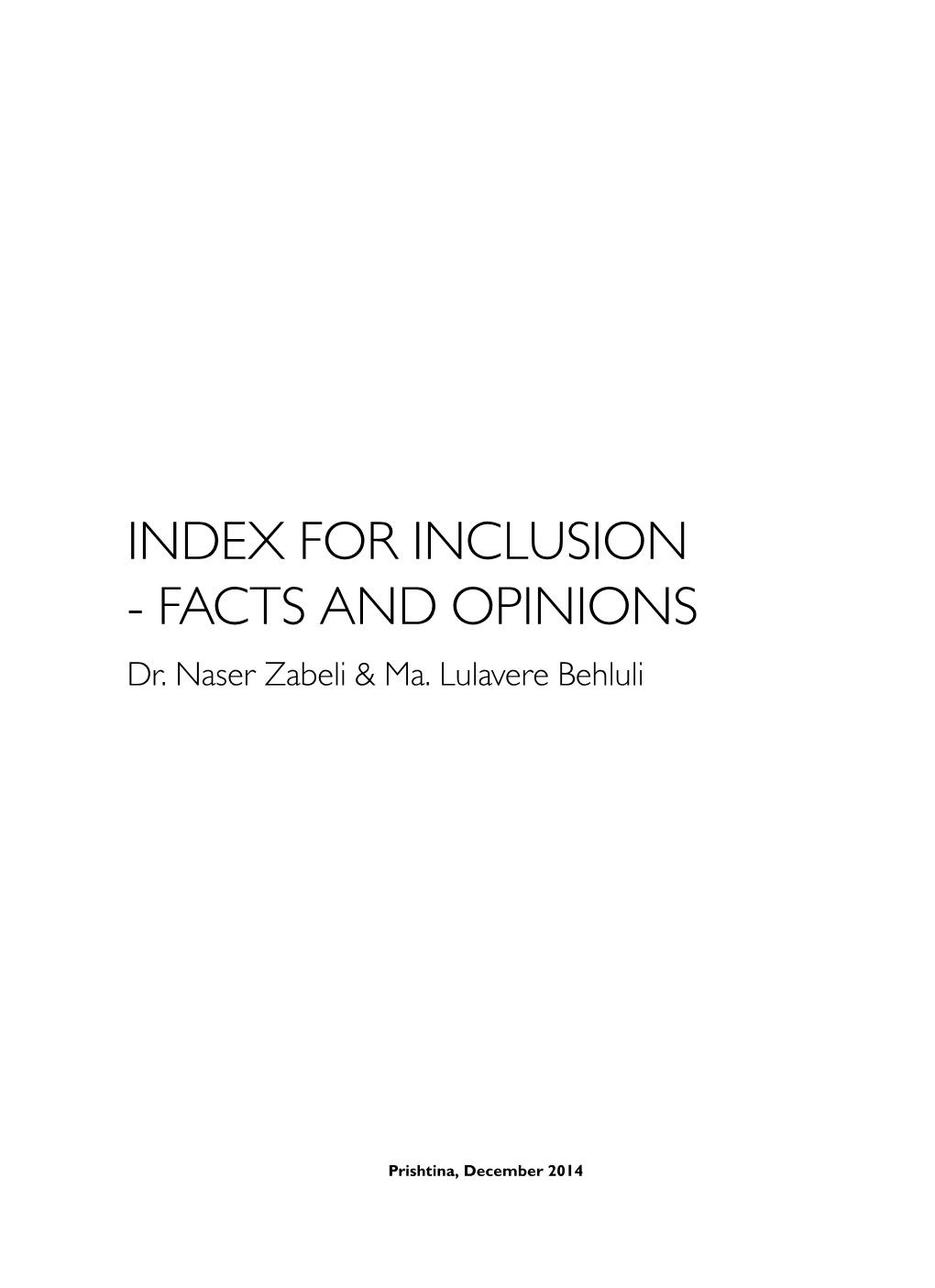 INDEX for INCLUSION - FACTS and OPINIONS Dr