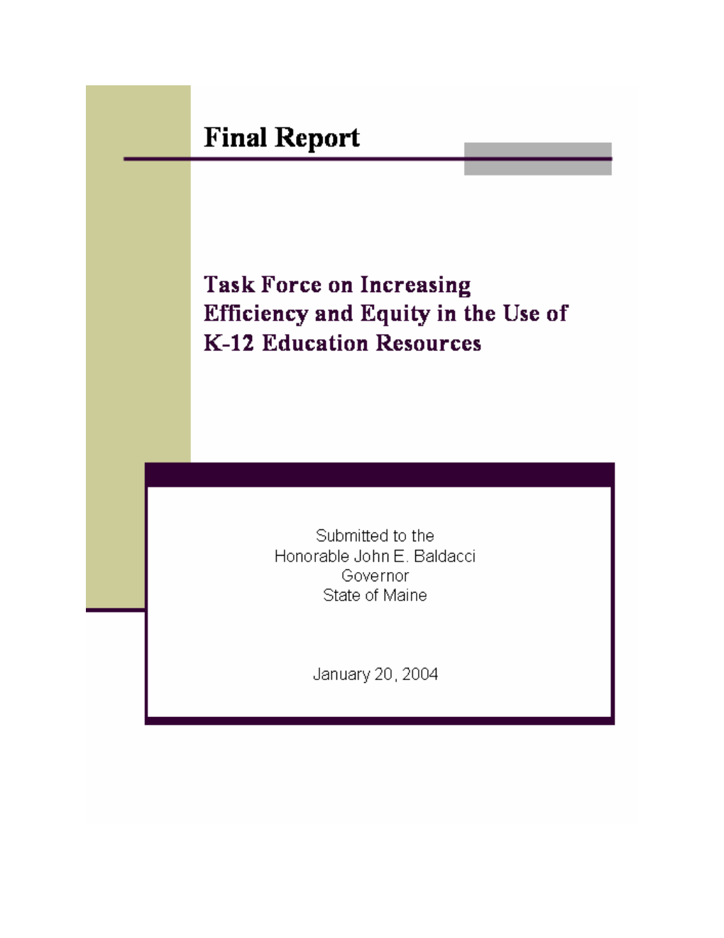 Task Force on Increasing Efficiency and Equity in the Use of K-12 Education Resources Introduction