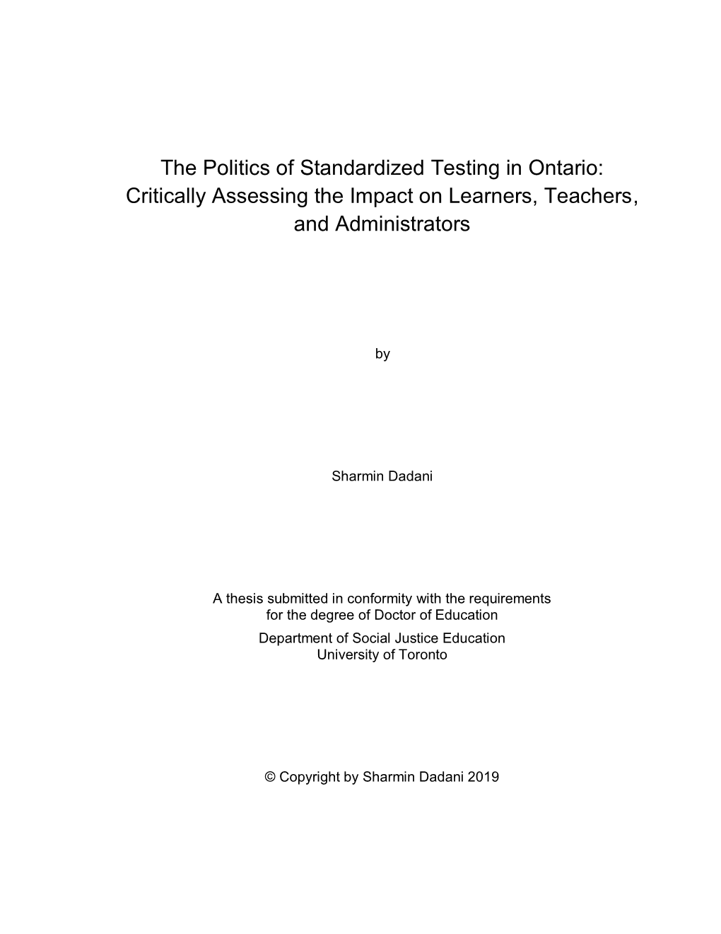 The Politics of Standardized Testing in Ontario: Critically Assessing the Impact on Learners, Teachers, and Administrators