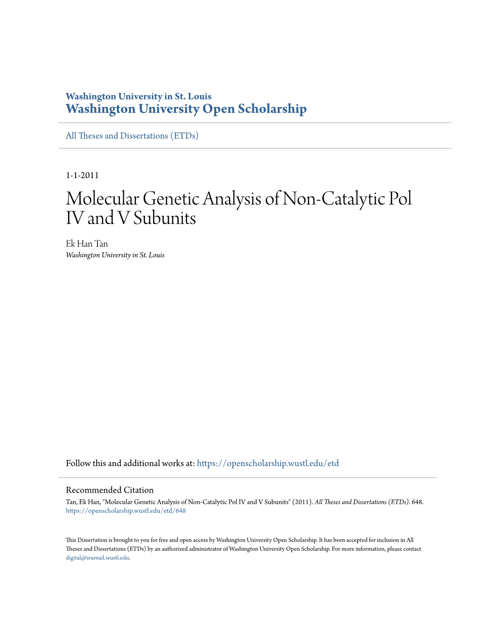 Molecular Genetic Analysis of Non-Catalytic Pol IV and V Subunits Ek Han Tan Washington University in St
