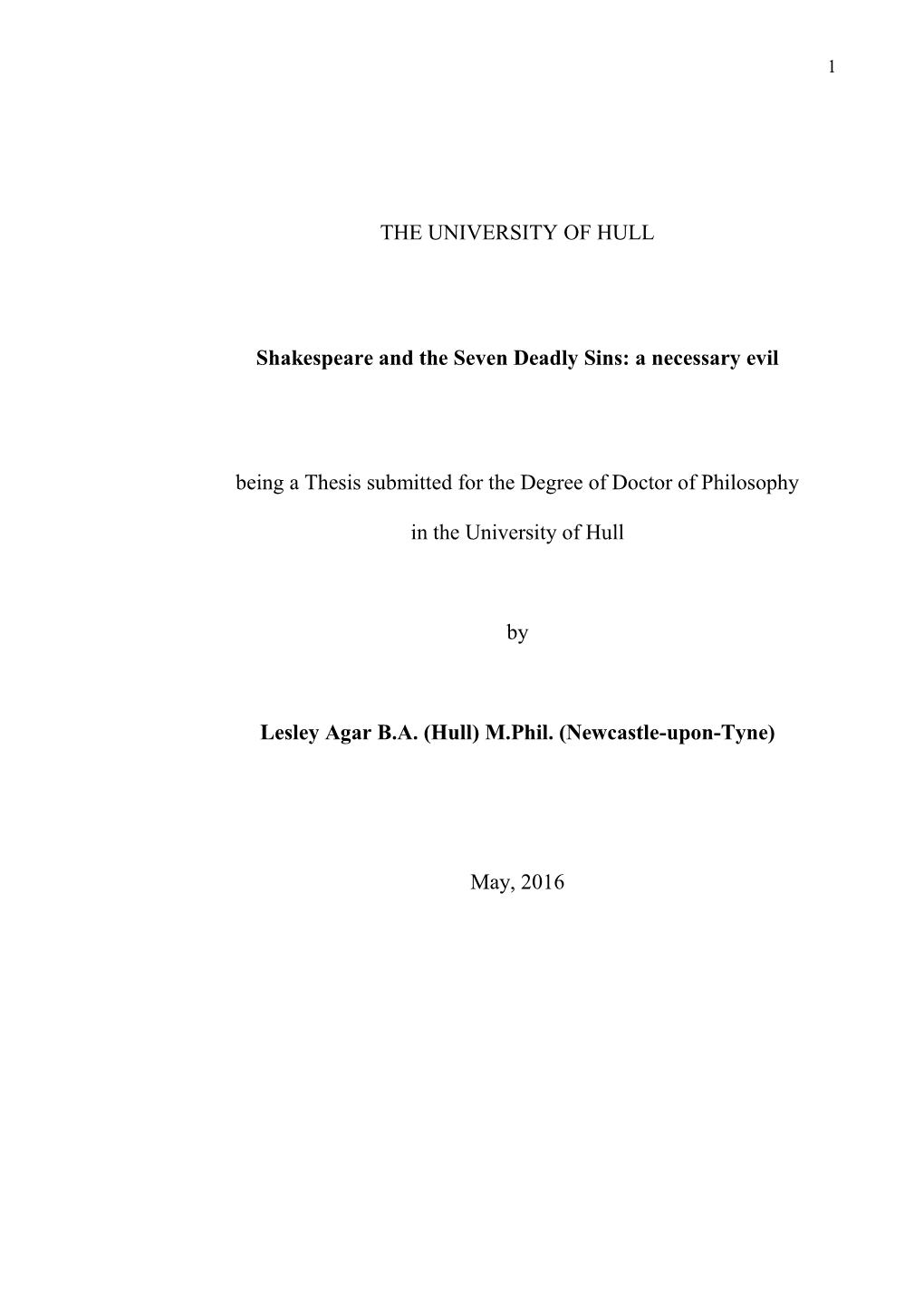 A Necessary Evil Being a Thesis Submitted for the Degree of Doctor