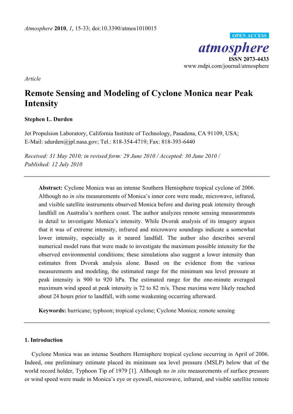 Remote Sensing and Modeling of Cyclone Monica Near Peak Intensity