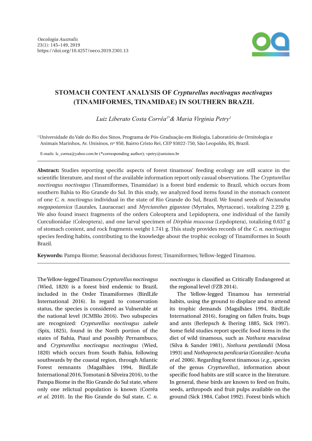 STOMACH CONTENT ANALYSIS of Crypturellus Noctivagus Noctivagus (TINAMIFORMES, TINAMIDAE) in SOUTHERN BRAZIL