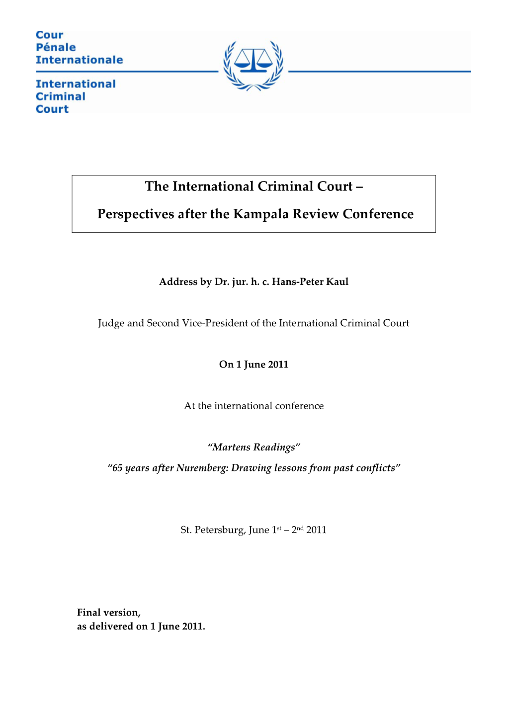 Perspectives After the Kampala Review Conference