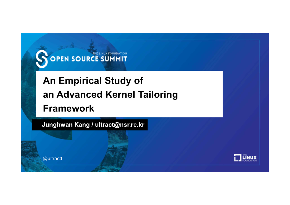 An Empirical Study of an Advanced Kernel Tailoring Framework