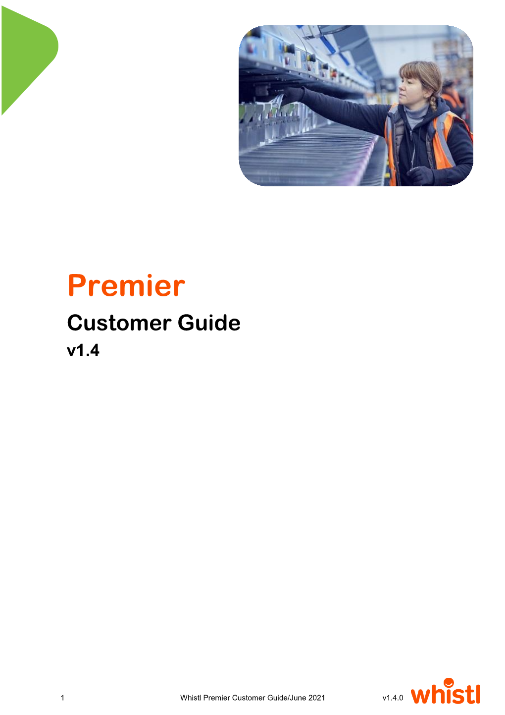 Whistl Premier Customer Guide/June 2021 V1.4.0