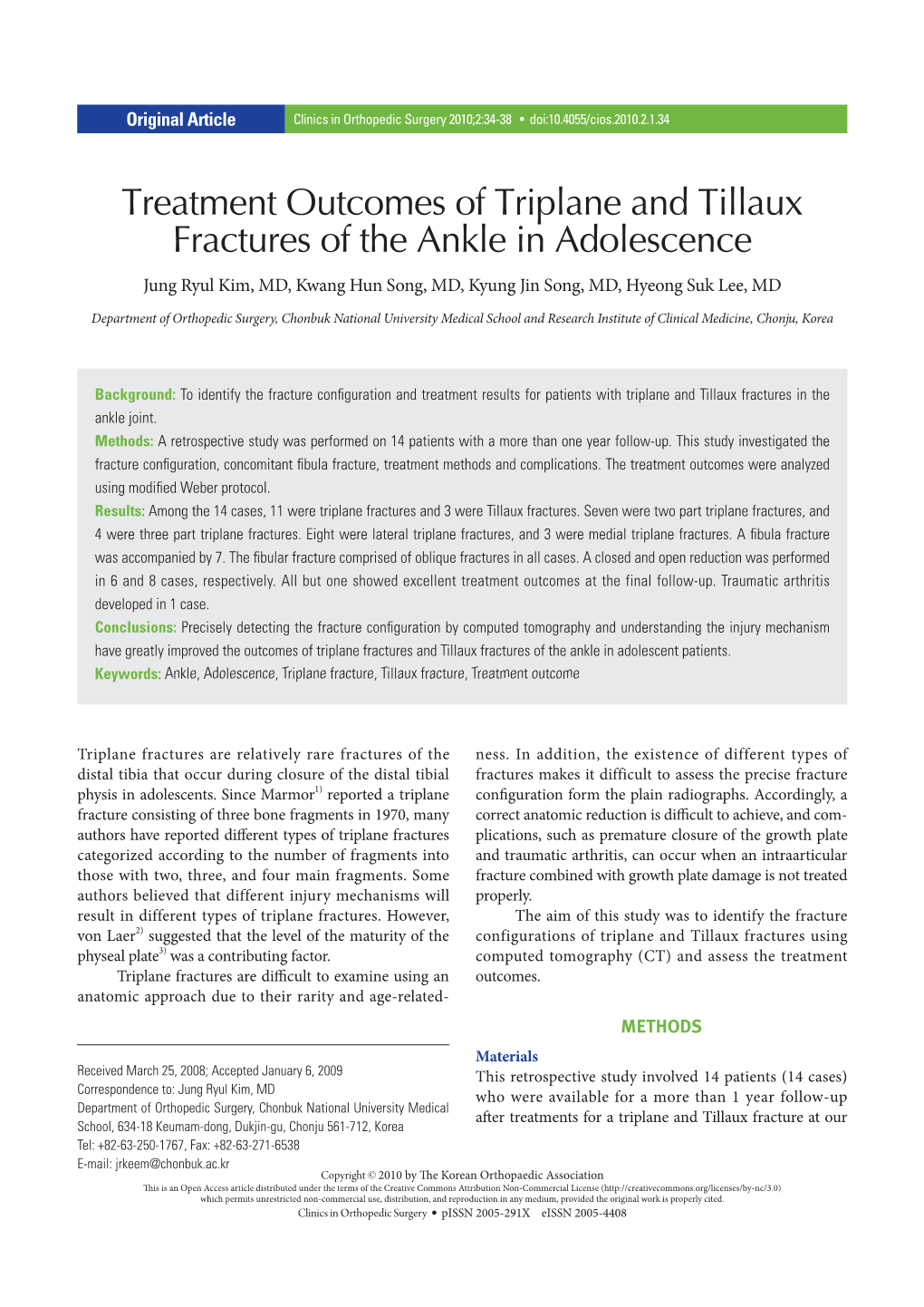 Treatment Outcomes of Triplane and Tillaux Fractures of the Ankle in Adolescence Jung Ryul Kim, MD, Kwang Hun Song, MD, Kyung Jin Song, MD, Hyeong Suk Lee, MD