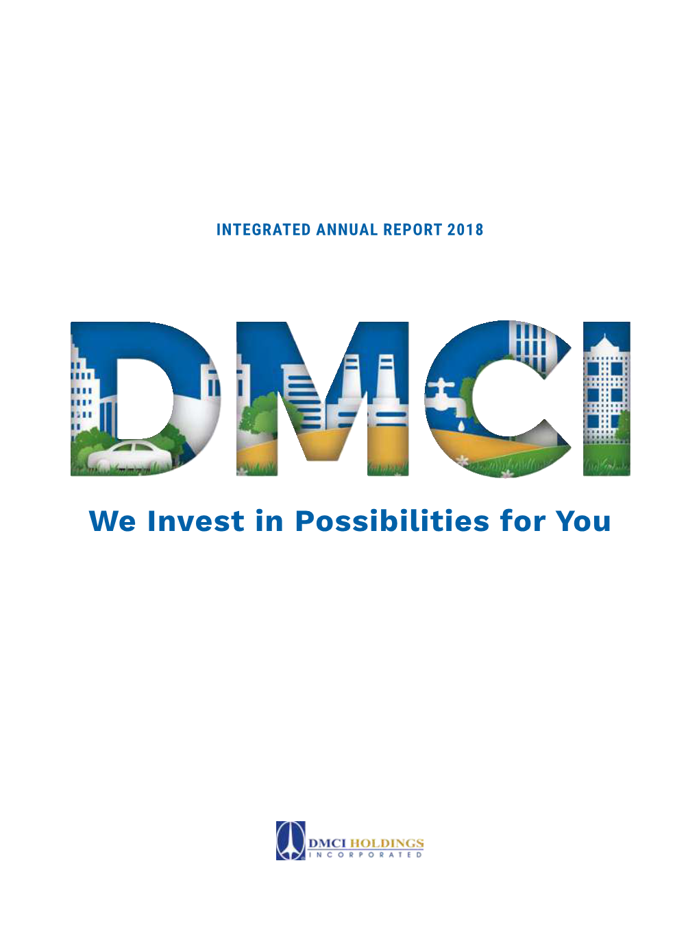 We Invest in Possibilities for You the DMCI CREED