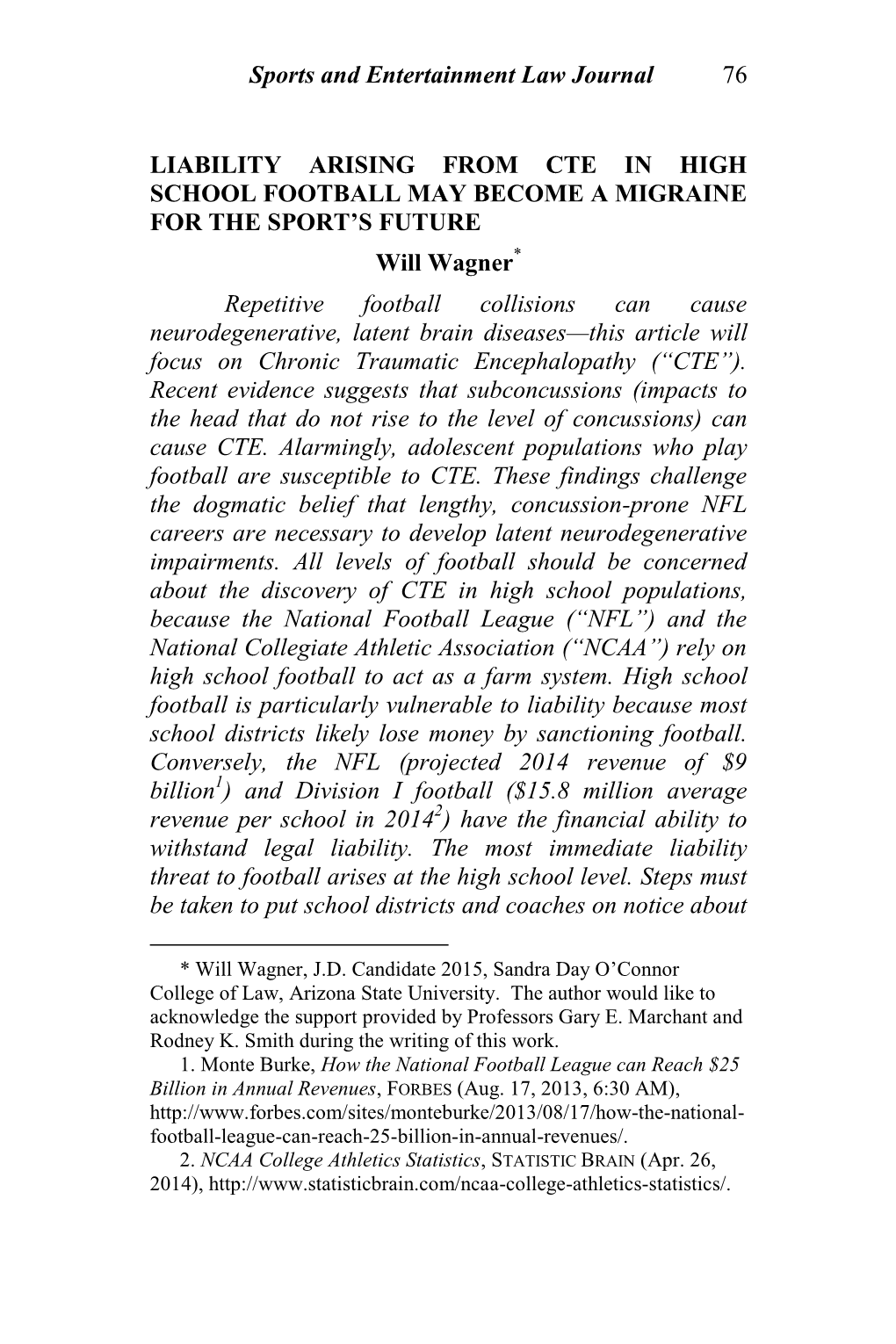 Sports and Entertainment Law Journal 76 LIABILITY ARISING from CTE