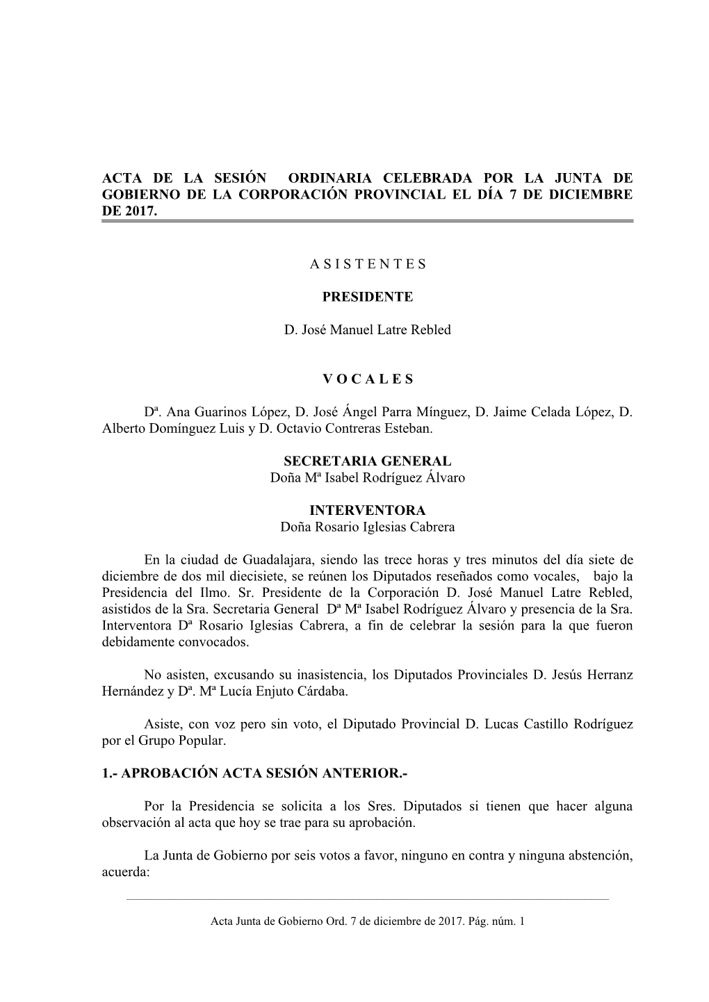 Acta De La Sesión Ordinaria Celebrada Por La Junta De Gobierno De La Corporación Provincial El Día 7 De Diciembre De 2017