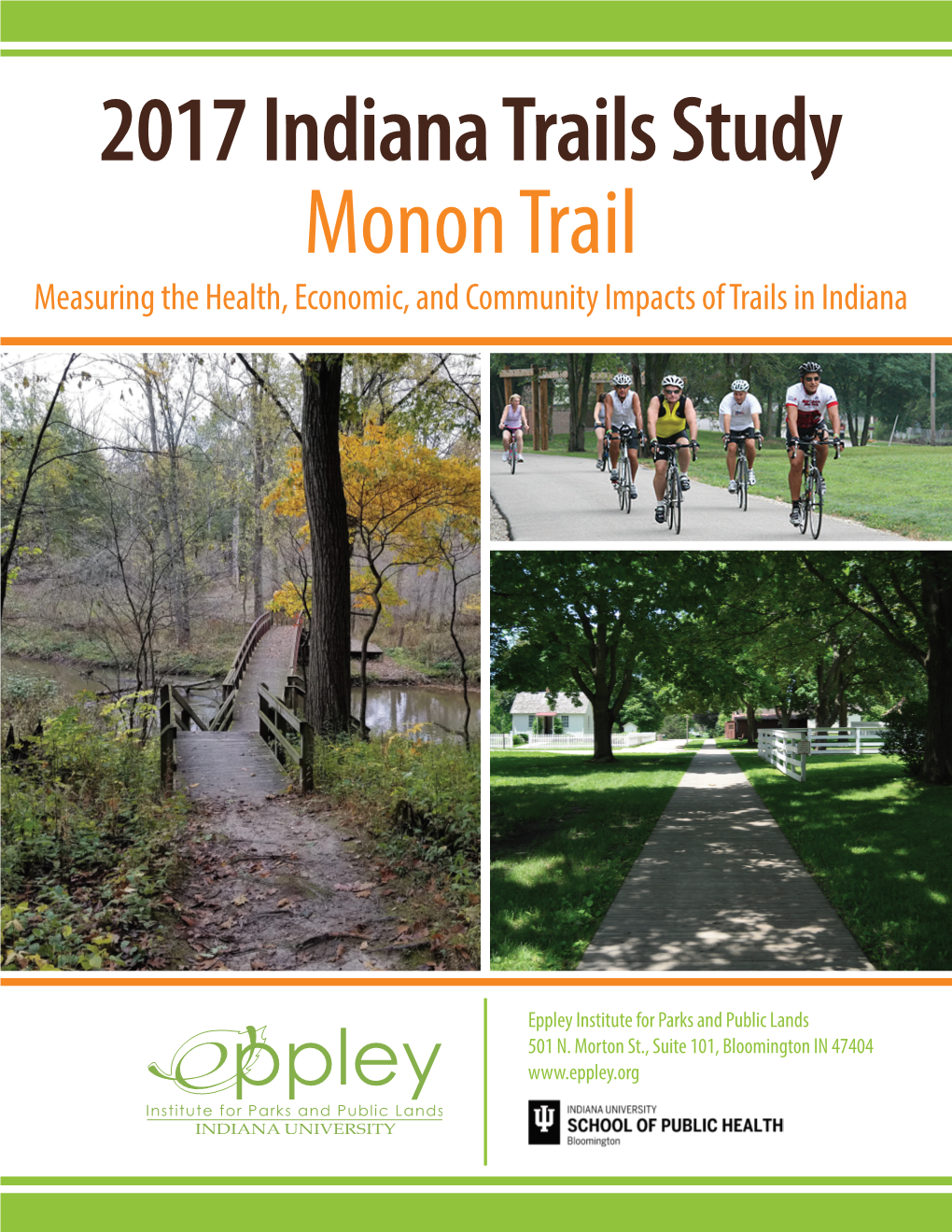 Monon Trail Measuring the Health, Economic, and Community Impacts of Trails in Indiana