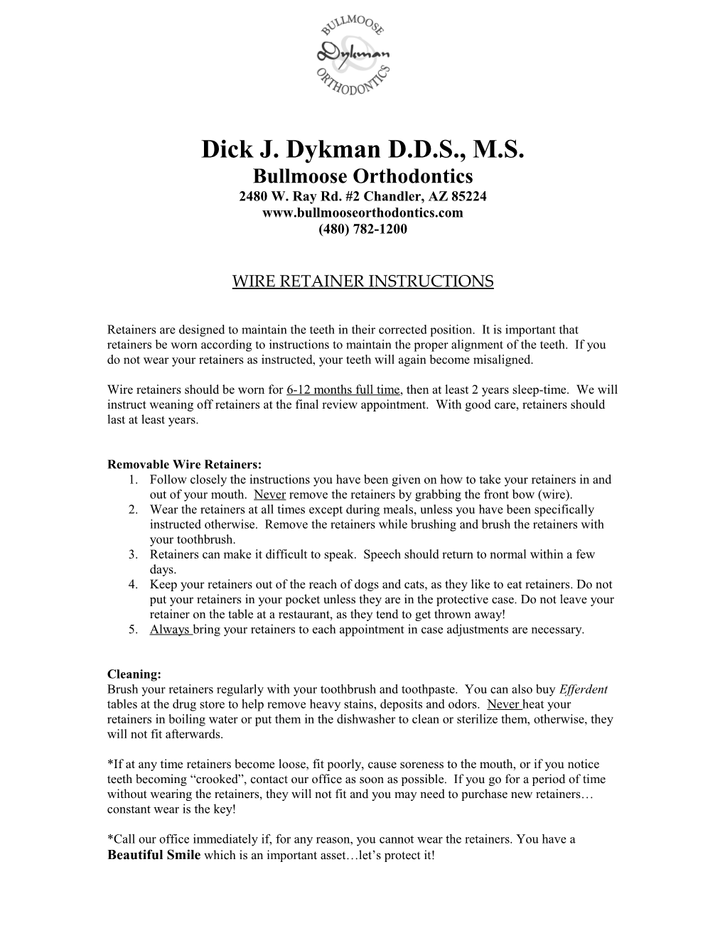 Dick J. Dykman D.D.S., M.S