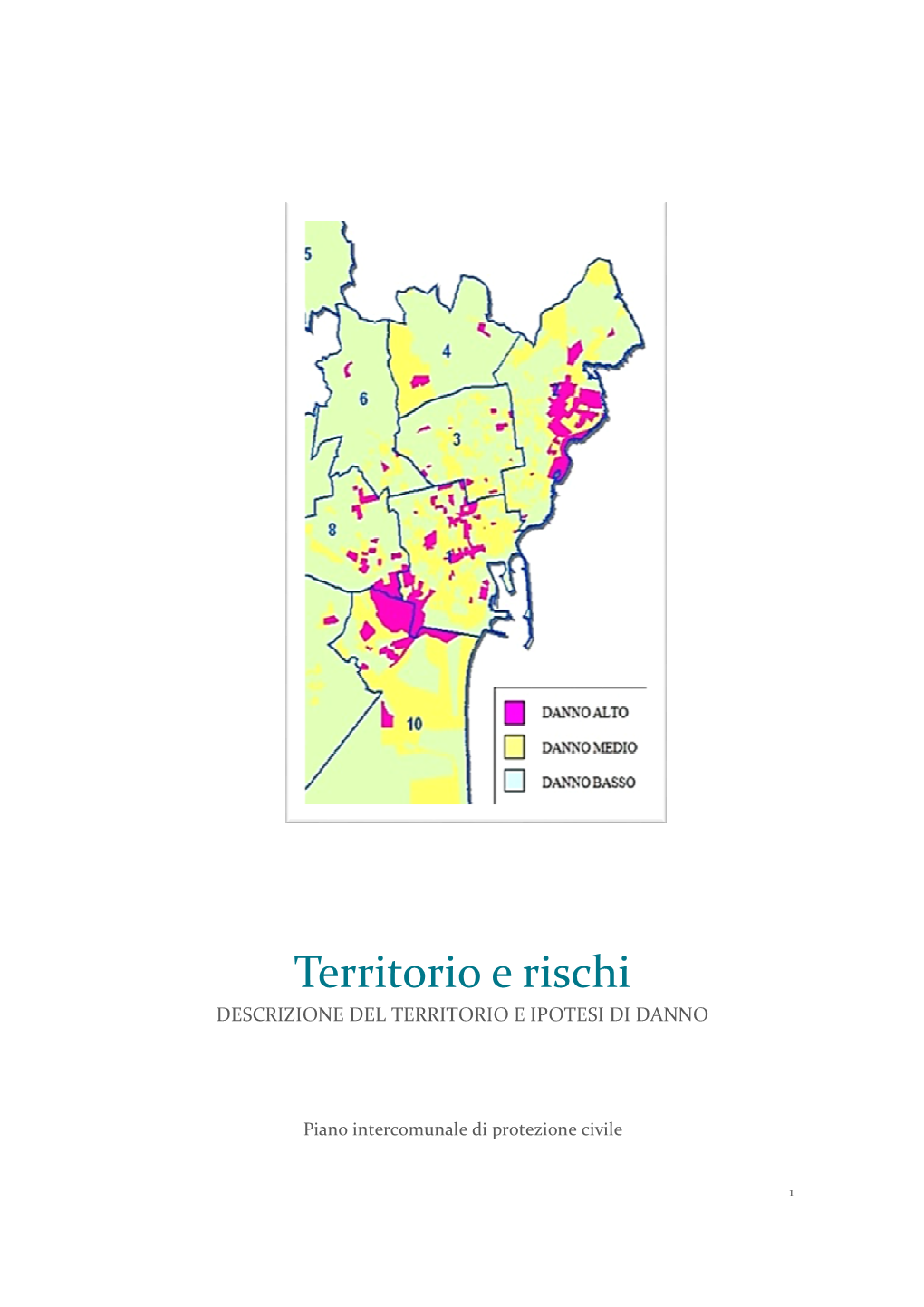 Descrizione Del Territorio E Ipotesi Di Danno