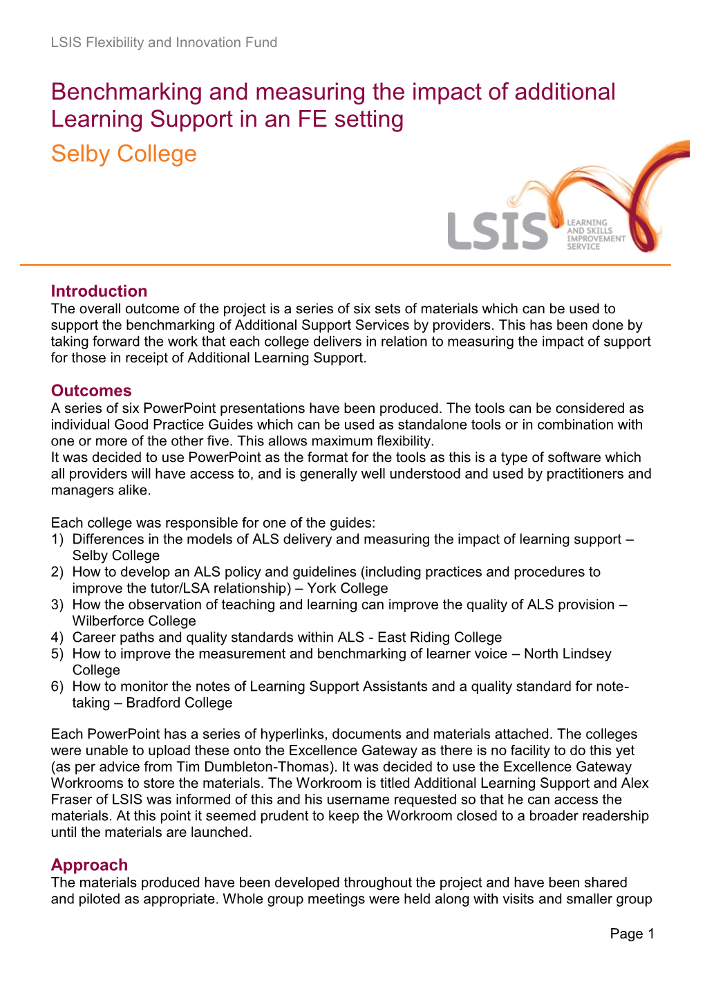 Benchmarking and Measuring the Impact of Additional Learning Support in an FE Setting Selby College