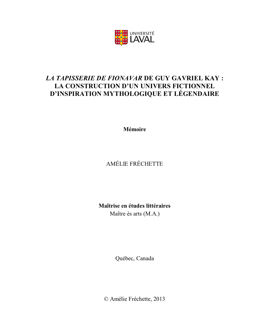 La Tapisserie De Fionavar De Guy Gavriel Kay : La Construction D’Un Univers Fictionnel D’Inspiration Mythologique Et Légendaire