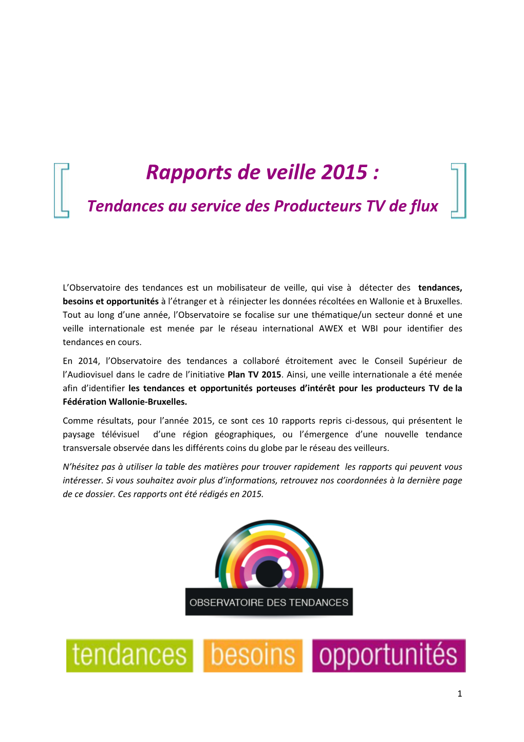 Tendances Au Service Des Producteurs TV De Flux