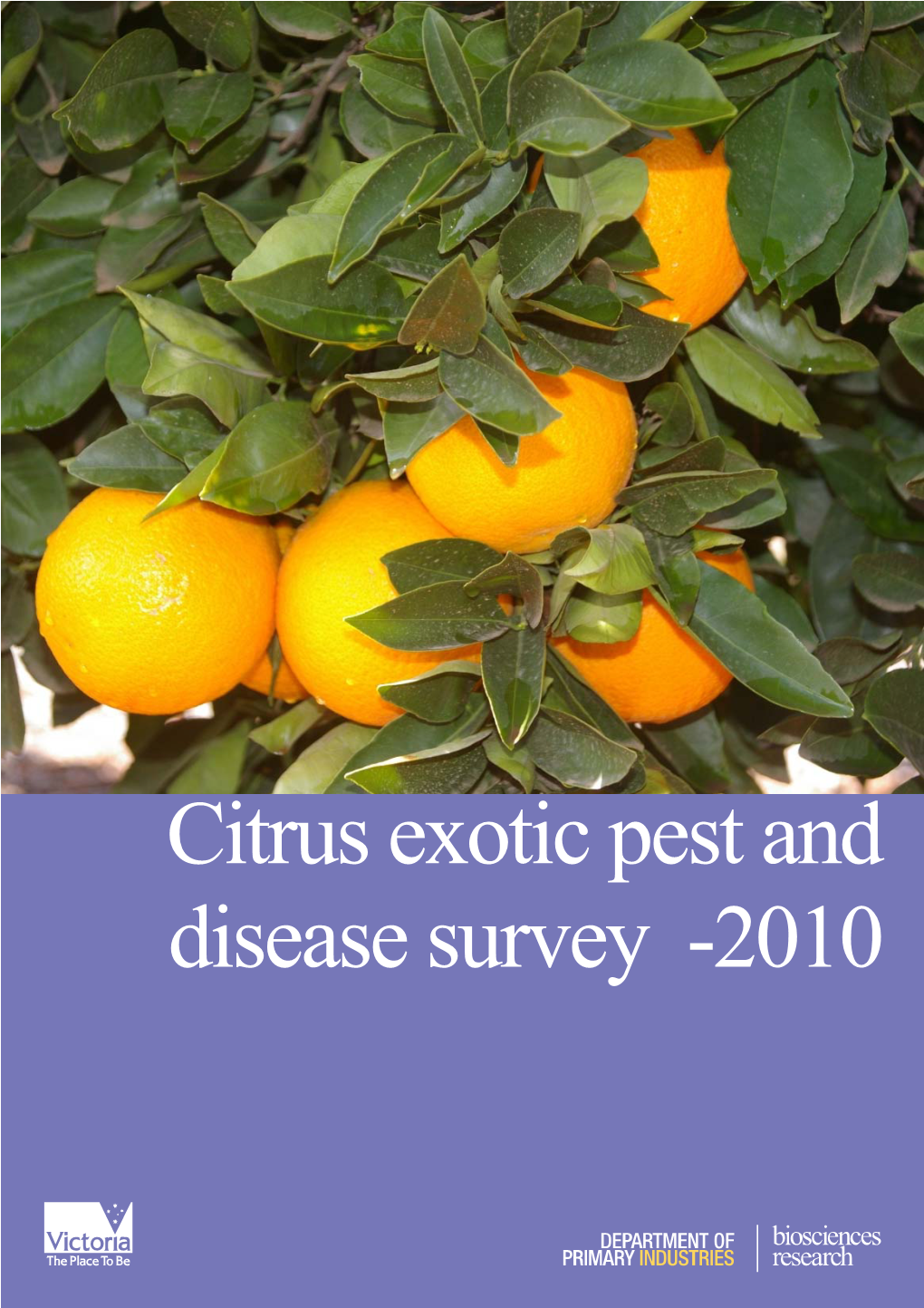 Citrus Exotic Pest and Disease Survey -2010