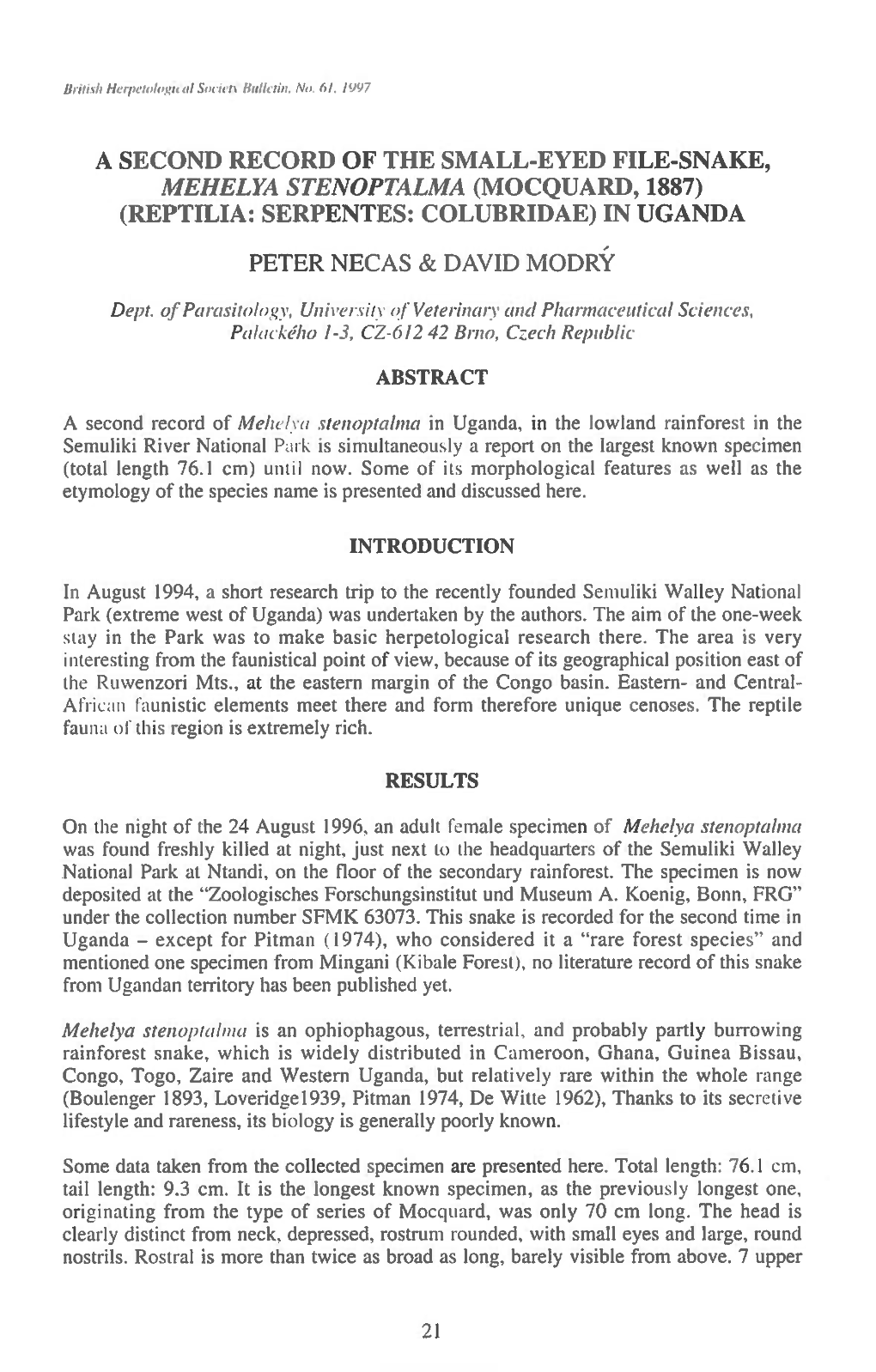 A Second Record of the Small-Eyed File-Snake, Mehelya Stenoptalma (Mocquard, 1887) (Reptilia: Serpentes: Colubridae) in Uganda Peter Necas & David Modry