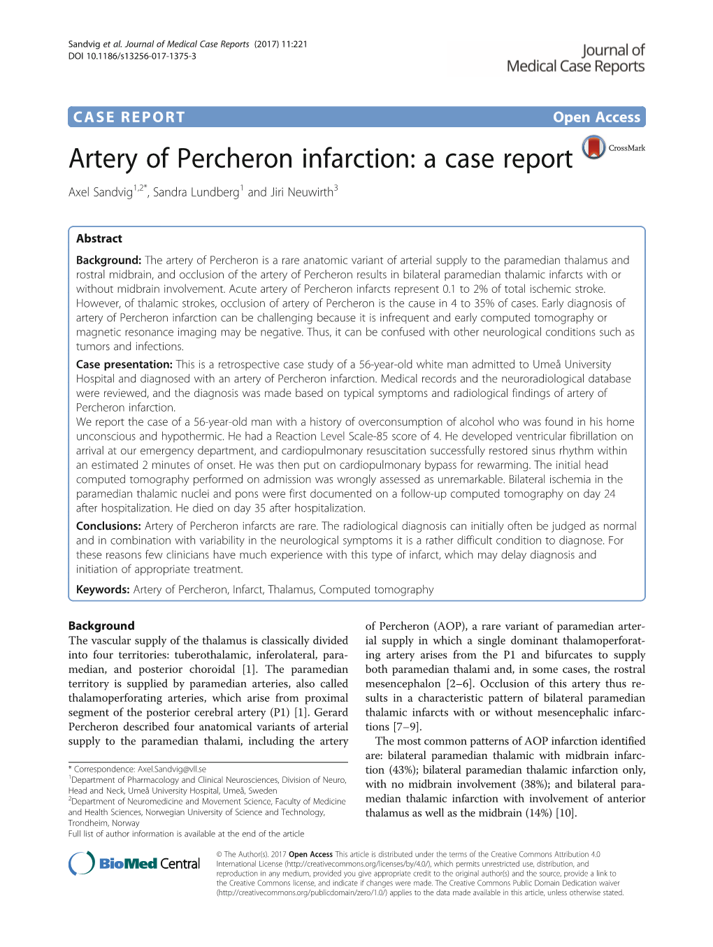 Artery of Percheron Infarction: a Case Report Axel Sandvig1,2*, Sandra Lundberg1 and Jiri Neuwirth3