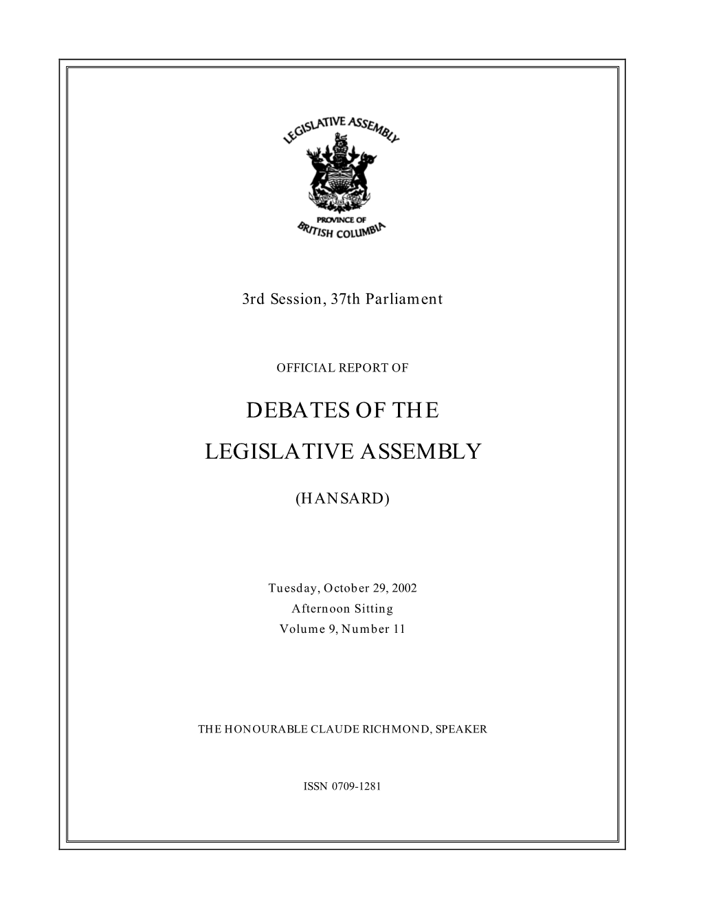 Hansard — Tuesday, October 29, 2002, P.M. — Vol. 9, No. 11 (PDF)