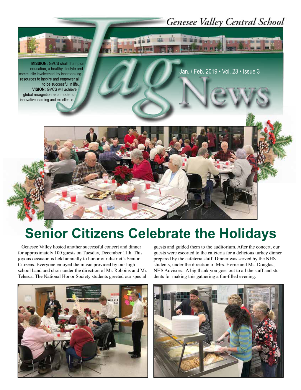 Senior Citizens Celebrate the Holidays Genesee Valley Hosted Another Successful Concert and Dinner Guests and Guided Them to the Auditorium
