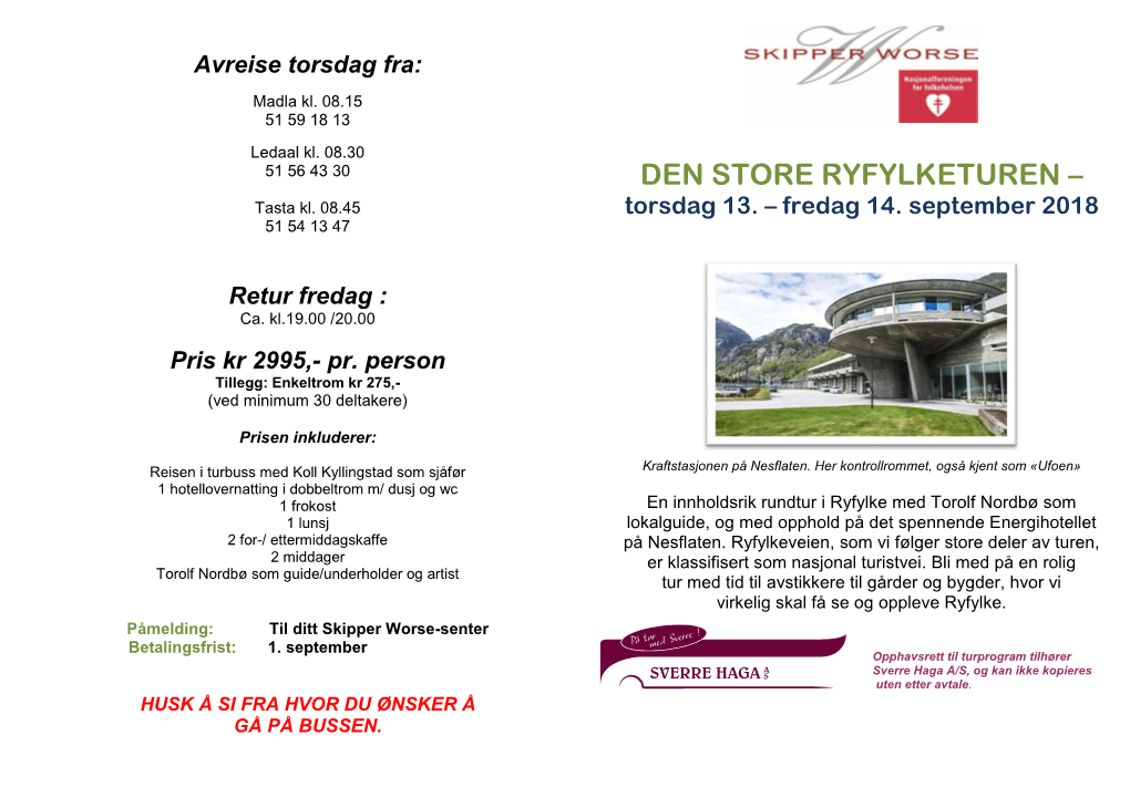 DEN STORE RYFYLKETUREN – Tasta Kl