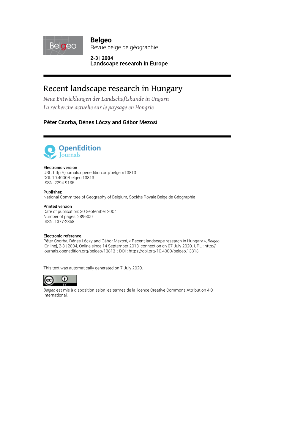 Recent Landscape Research in Hungary Neue Entwicklungen Der Landschaftskunde in Ungarn La Recherche Actuelle Sur Le Paysage En Hongrie