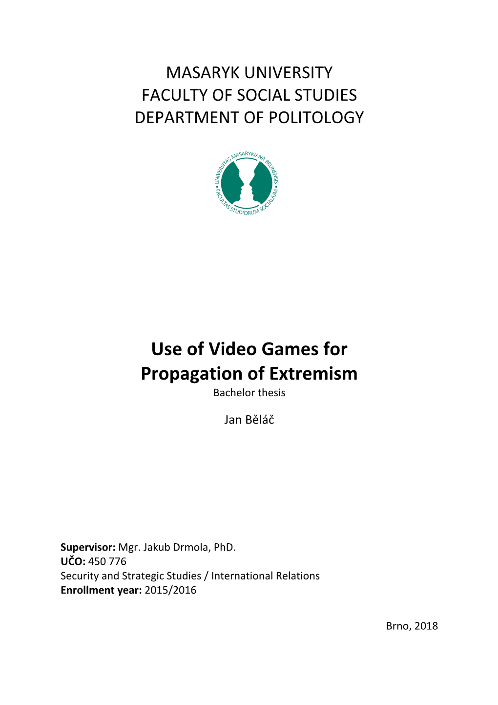 Use of Video Games for Propagation of Extremism Bachelor Thesis