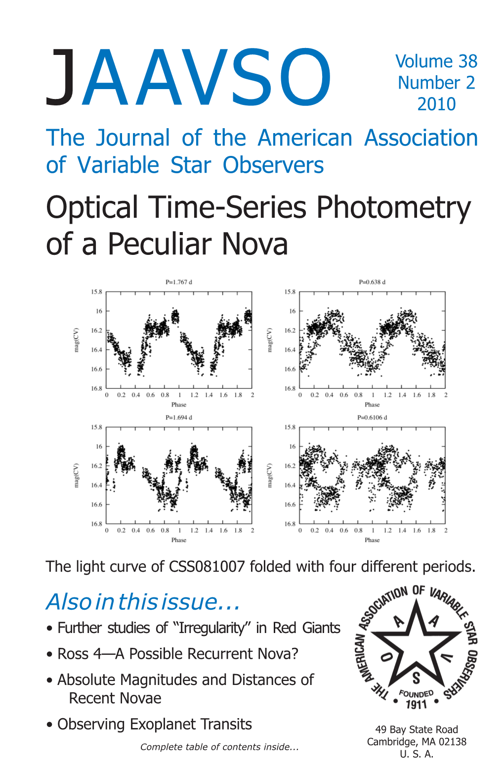 JAAVSO 2010 the Journal of the American Association of Variable Star Observers Optical Time-Series Photometry of a Peculiar Nova