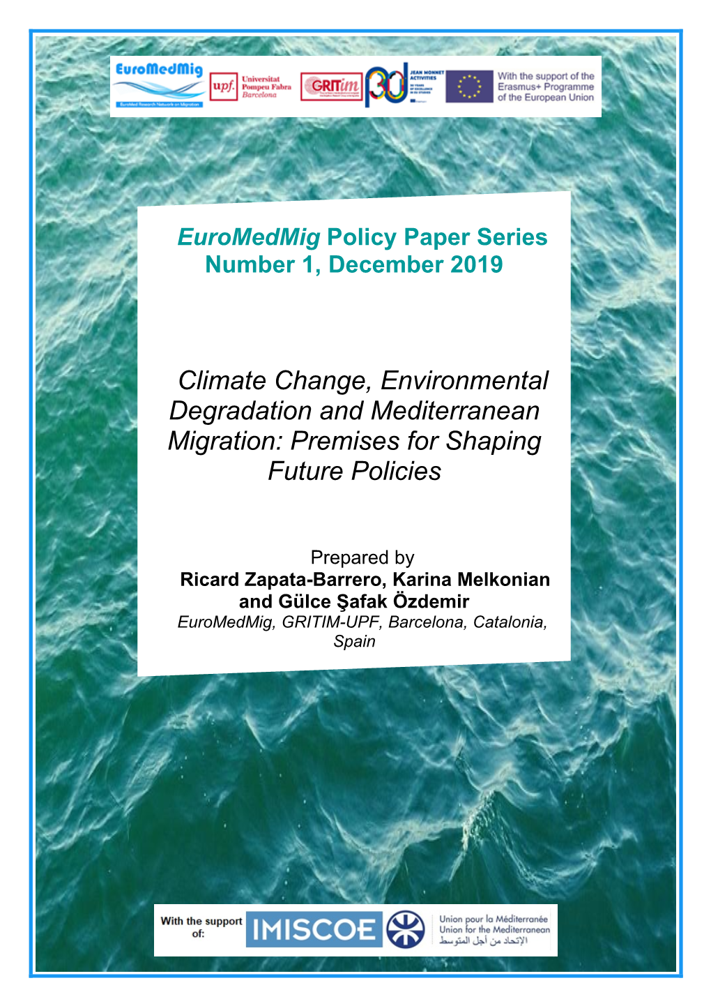 Climate Change, Environmental Degradation and Mediterranean Migration: Premises for Shaping Future Policies