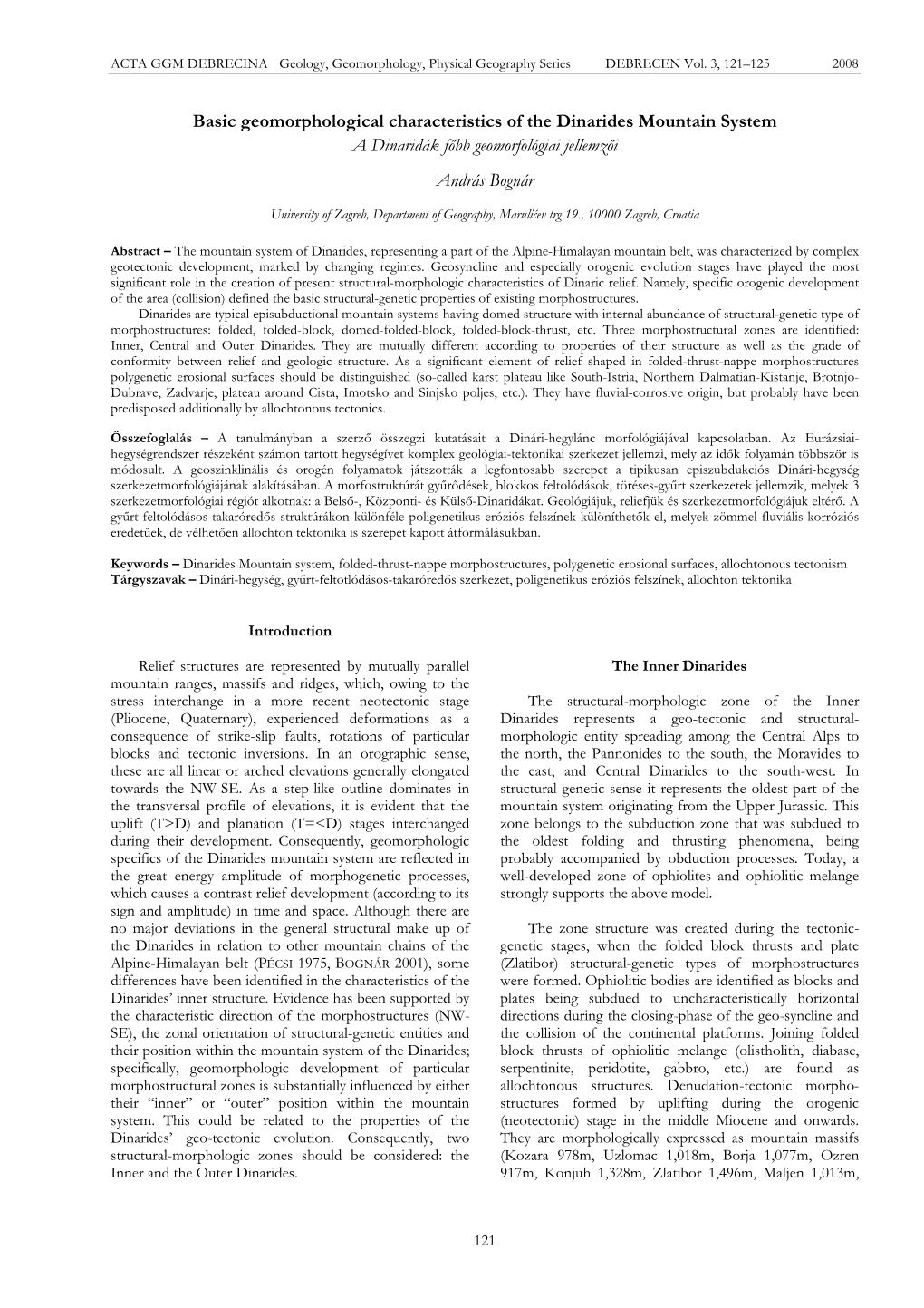 Basic Geomorphological Characteristics of the Dinarides Mountain System a Dinaridák F Bb Geomorfológiai Jellemz I András Bognár
